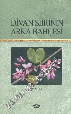 Divan Şiirinin Arka Bahçesi -         2010