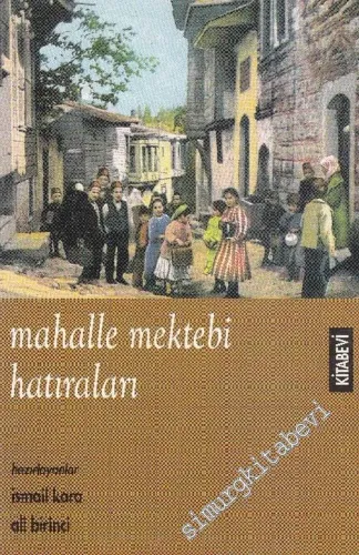 Mahalle Mektebi Hatıraları -        1997