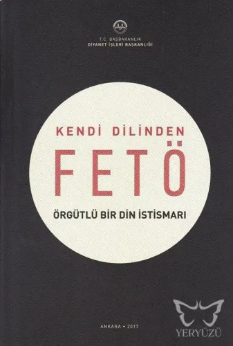 Kendi Dilinden FETÖ Örgütlü Bir Din İstismarı