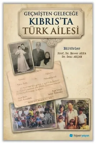 Geçmişten Geleceğe Kıbrıs’ta Türk Ailesi