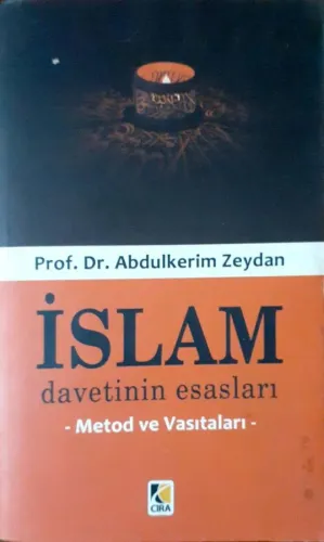 İslam Davetinin Esasları Metod ve Vasıtaları