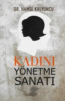 Kadını Yönetme Sanatı