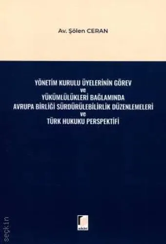 Yönetim Kurulu Üyelerinin Görev ve Yükümlülükleri
