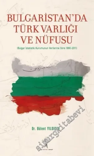 Bulgaristan'da Türk Varlığı ve Nüfusu -         2018