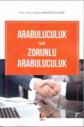Arabuluculuk ve Zorunlu Arabuluculuk