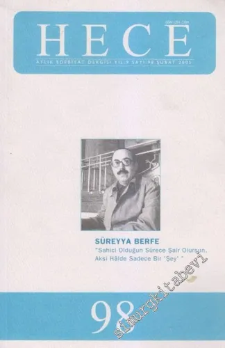 Hece Aylık Edebiyat Dergisi, Dosya: Süreyya Berfe - Sayı: 98    9  Şubat 2005