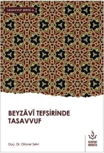 Beyzavi Tefsirinde Tasavvuf; Tasavvuf Serisi 6
