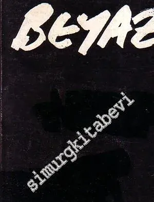 Beyaz Kitap Dokuz 1985 - Sayı: 9    Yıl: 1985    1985