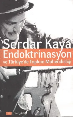 Endoktrinasyon ve Türkiye'de Toplum Mühendisliği
