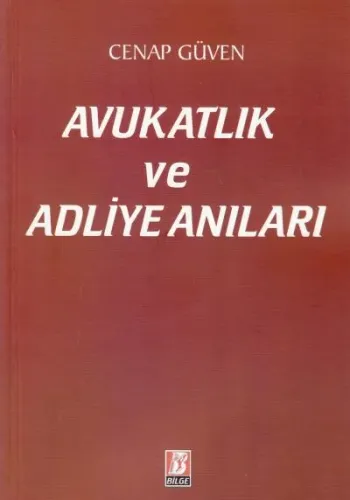Avukatlık ve Adliye Anıları