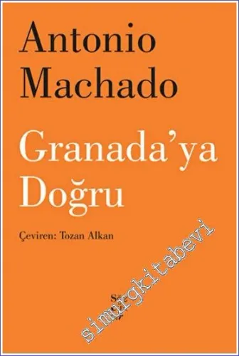 Granada'ya Doğru (Seçme Şiirler) -         2016