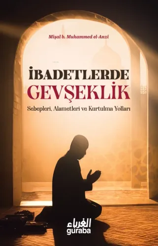 İbadetlerde Gevşeklik