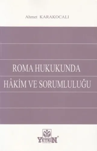 Roma Hukukunda Hakim Ve Sorumluluğu