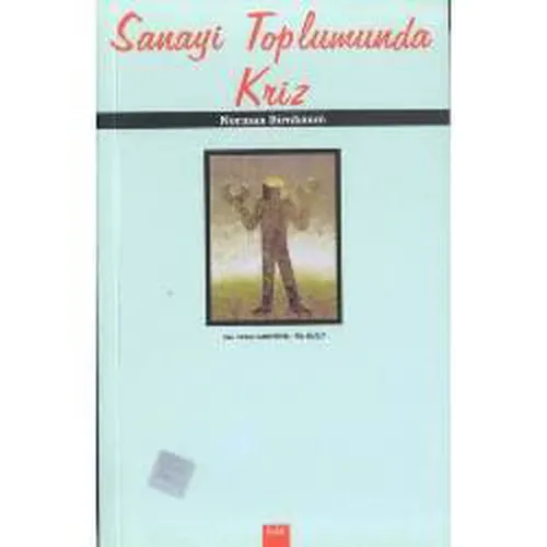 Sanayi Toplumunda Kriz