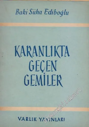 Karanlıkta Geçen Gemiler -