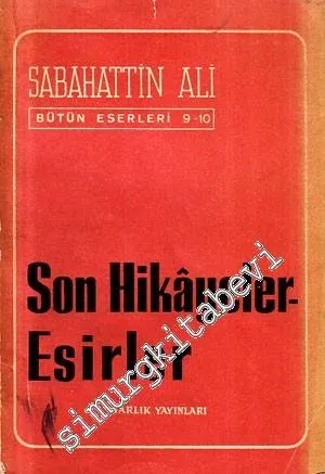Son Hikayeler - Esirler -