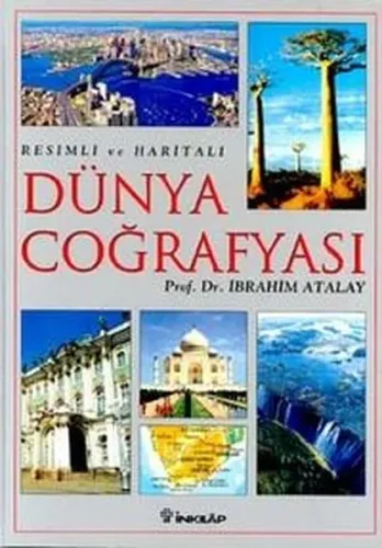 Resimli ve Haritalı Dünya Coğrafyası (Ciltli)