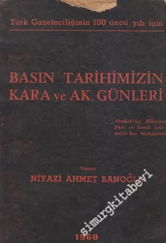 Basın Tarihimizin Kara ve Ak Günleri -        1960