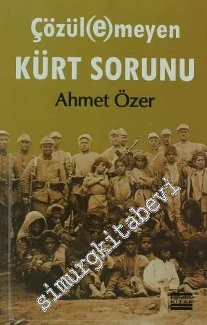 Çözül(e)meyen Kürt Sorunu -