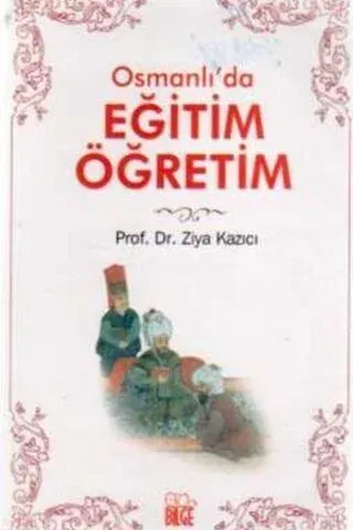 Osmanlı'da Eğitim Öğretimi