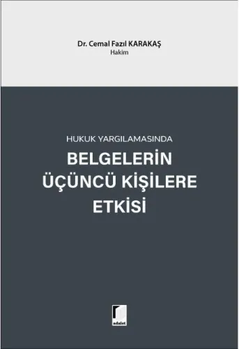 Belgelerin Üçüncü Kişilere Etkisi
