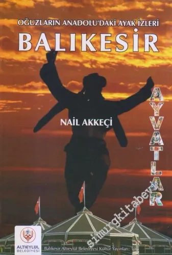 Oğuzların Anadolu'daki Ayak İzleri Balıkesir -