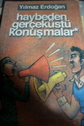 Haybeden Gerçeküstü Konuşmalar