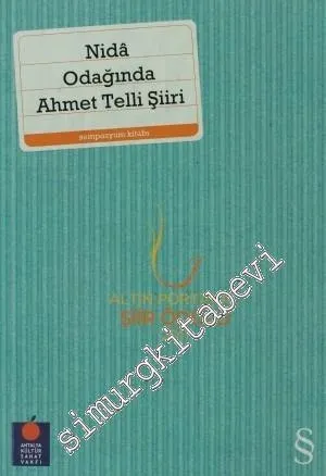 Nida Odağında Ahmet Telli Şiiri - Sempozyum Kitabı -