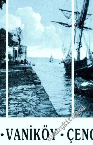 Mekanlar ve Zamanlar - Kandilli, Vaniköy, Çengelköy -        1993