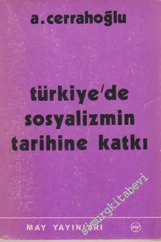 Türkiye'de Sosyalizmin Tarihine Katkı -        1975