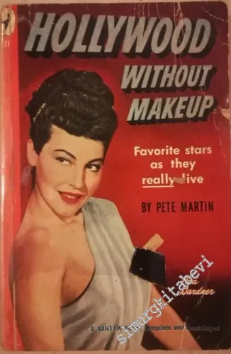 Hollywood Without Make-Up, Favorite Stars as They Really Live -        1949