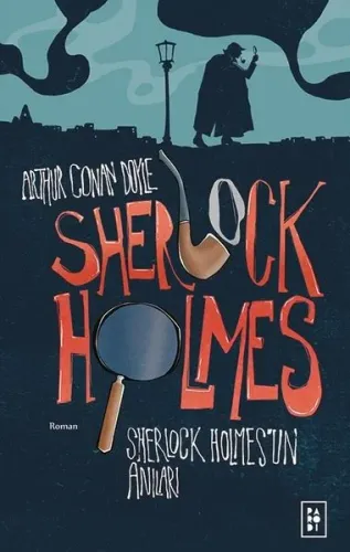 Sherlock Holmes 2 - Sherlock Holmes’un Anıları Arthur Conan Doyle