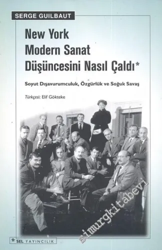 New York Modern Sanat Düşüncesini Nasıl Çaldı: Soyut Dışavurumculuk, Özgürlük ve Soğuk Savaş -         2009