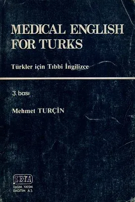 Medical English For Turks Türkler İçin Tıbbi İngilizce