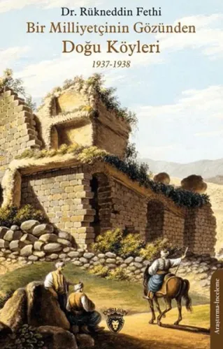 Bir Milliyetçinin Gözünden Doğu Köyleri;1937-1938