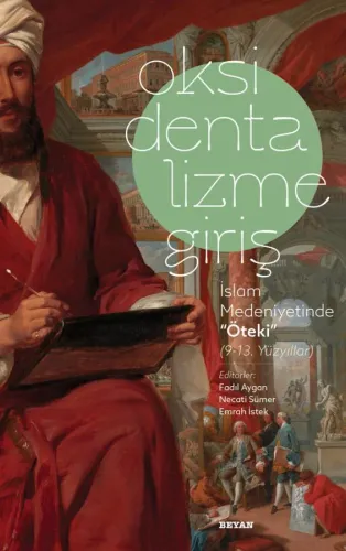 İslam Medeniyetinde ''Öteki'' (9-13 Yüzyıl)