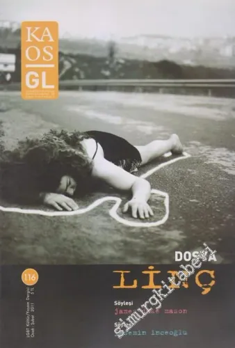 Kaos LGBT Kültür / Yaşam Dergisi - Dosya: Linç - Sayı: 116      Ocak - Şubat
