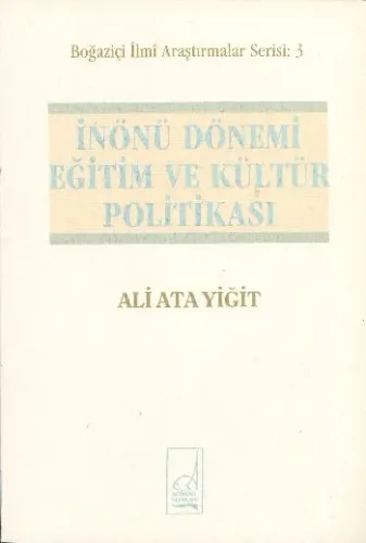 İnönü Dönemi Eğitim ve Kültür Politikası
