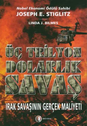 Üç Trilyon Dolarlık Savaş; Irak Savaşının Gerçek Maliyeti