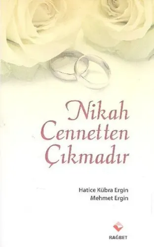 Nikah Cennetten Çıkmadır