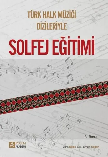 Türk Halk Müziği Dizileriyle Solfej Eğitimi