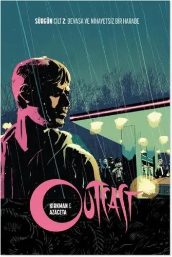 Outcast; Sürgün Cilt 2: Devasa ve Nihayetsiz Bir Harabe