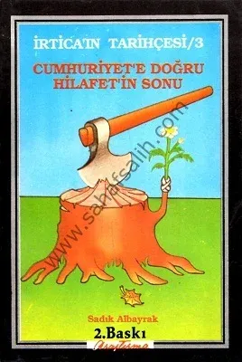 Cumhuriyet'e Doğru Hilafet'in Sonu İrtica'ın Tarihçesi 3