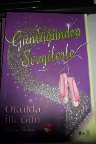 Günlüğünden Sevgilerle 1 - Okulda İlk Gün