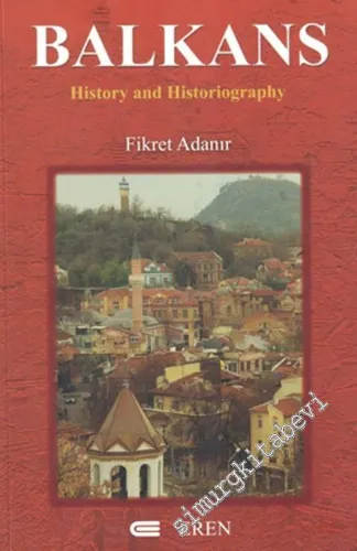 Balkans. History and Historiography -