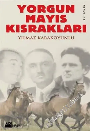 Yorgun Mayıs Kısrakları -        2009