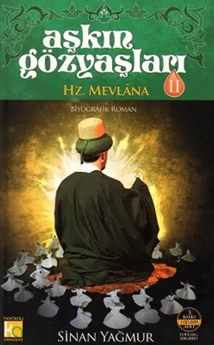 Aşkın Gözyaşları 2 - Hz. Mevlana