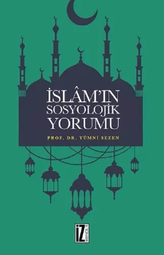 İslâm'ın Sosyolojik Yorumu