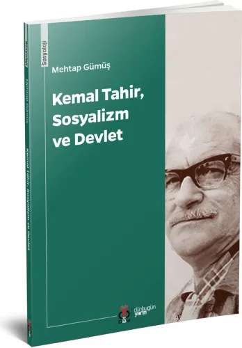 Kemal Tahir, Sosyalizm ve Devlet Mehtap Gümüş Kemal Tahir, Sosyalizm ve Devlet Mehtap Gümüş