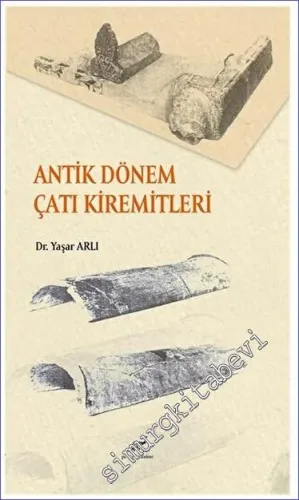 Antik Dönem Çatı Kiremitleri -        2022